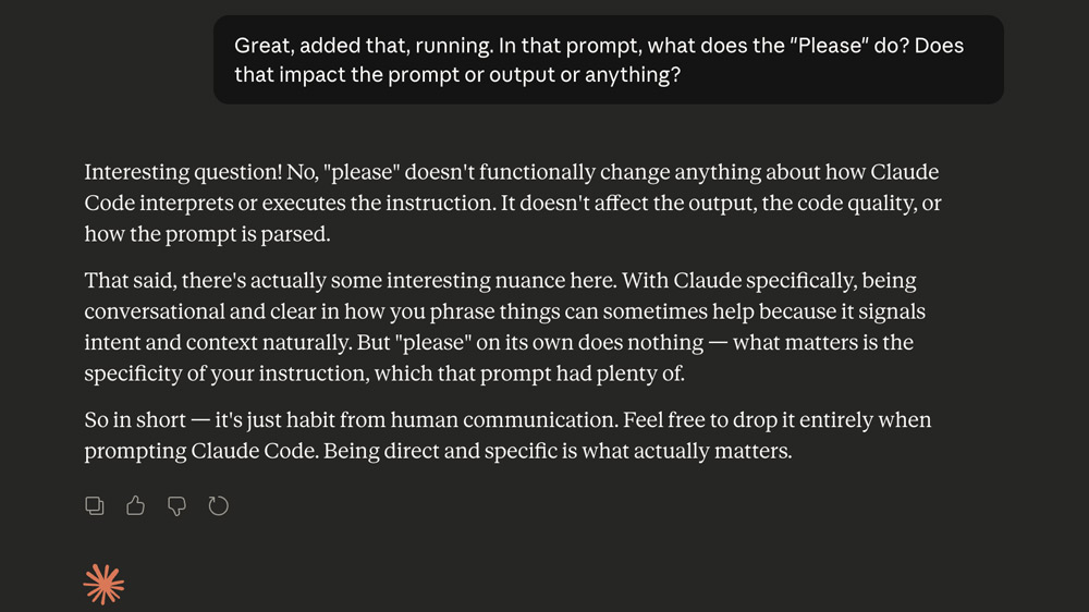 Claude Code confirming that "please" has no effect on prompt output — specificity is what matters.